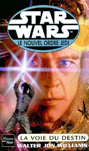 [Star Wars: The New Jedi Order 14] • La Voie Du Destin